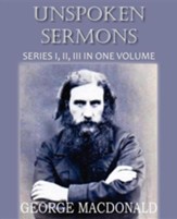 Unspoken Sermons Series I, II, and  II