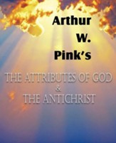 The Attributes of God and the Antichrist
