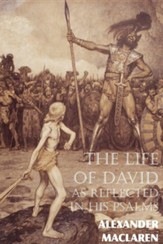 The Life of David as Reflected in His Psalms