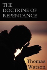 The Doctrine of Repentance [Bottom of the Hill Publishing]