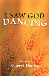 I Saw God Dancing