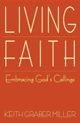 Living Faith: Embracing God's Callings