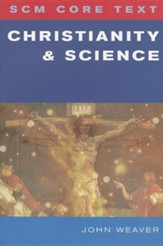 Christianity and ScienceNew Edition