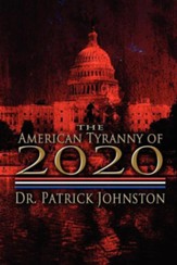 The American Tyranny of 2020