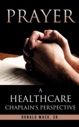 Prayer: A Healthcare Chaplain's Perspective