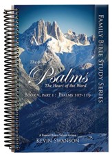 The Book of Psalms: The Heart of the Word, Book 4