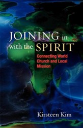 Joining in with the Spirit: Connecting World Church and Local Mission