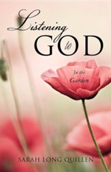 Listening to God in the Garden, Paperback