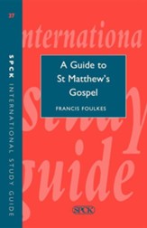 A Guide to Saint Matthew's Gospel