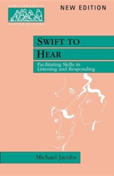 Swift to Hear - Facilitating Skills in Listening and Responding