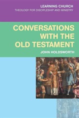 Conversations with the Old Testament