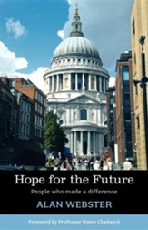 Hope for the Future: People Who Made a Difference