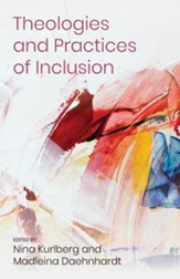 Theologies and Practices of Inclusion: Insights From a Faith-based Relief, Development and Advocacy Organization