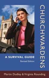 Churchwardens: A Survival Guide