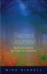 Sacred Journey - Spiritual Wisdom for Times of Transition