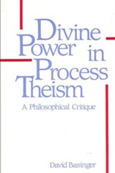 Divine Power in Process Theism: A Philosophical Critique