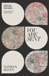 You Are Sent: Finding Your Place in God's Global Mission, Study Guide with Leader's Notes