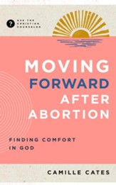 Moving Forward after Abortion: Finding Comfort in God