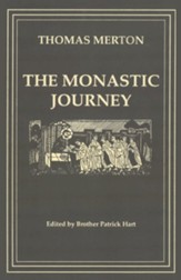 Thomas Merton, the Monastic Journey