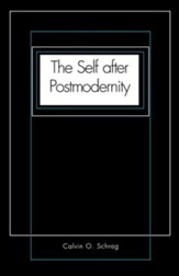 The Self After Postmodernity Revised Edition