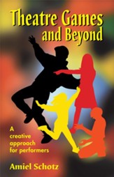 Theatre Games and Beyond: A Creative Approach for Young Performers