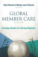 Global Member Care Volume 2: Crossing Sectors for Serving Humanity