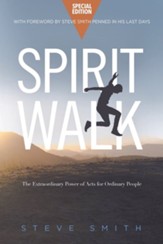 Spirit Walk (Special Edition): The Extraordinary Power of Acts for Ordinary People