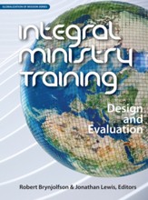 Integral Ministry Training (Revised Edition): Design and EvaluationRevised Edition