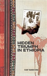 Hidden Triumph in Ethiopia