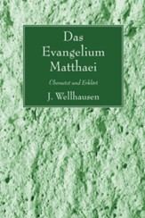 Evangelium Matthaei: Bersetzt Und Erklart