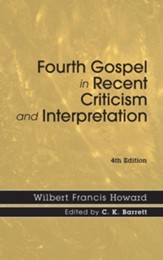 The Fourth Gospel in Recent Criticism and Interpretation, Edition 0004