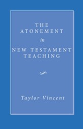 The Atonement in New Testament Teaching