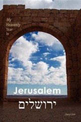My Heavenly Year in Jerusalem