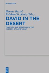 David in the Desert: Tradition and Redaction in the History of David's Rise