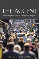 The Accent: Exploring the Path to a Rejuvenating Life