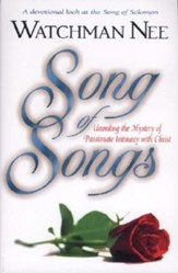 Song of Songs: Unveiling the Mystery of Passionate Intimacy with Christ