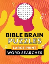 Bible Brain Puzzles: Large-Print Word Searches