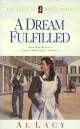 A Dream Fulfilled, Angel of Mercy Series #4