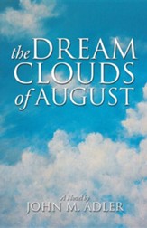 The Dream Clouds of August