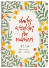 Daily Wisdom for Women 2024 Devotional Collection
