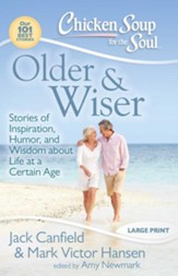 Older & Wiser-Stories of Inspiration, Humor, and Wisdom About Life at a Certain Age