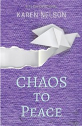 Chaos to Peace: A 31-Day Devotional