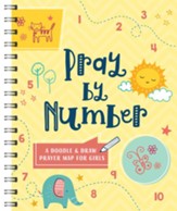 Pray by Number: A Doodle and Draw Prayer Map for Girls