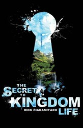 The Secret to Kingdom Life
