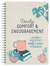 2025 Daily Comfort and Encouragement: A Creative Self-Care Planner