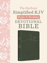 Simplified KJV Hope & Healing  Devotional Bible--soft leather look, dark sage