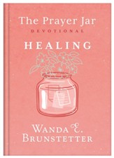 The Prayer Jar Devotional: HEALING