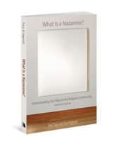 What Is a Nazarene?: Understanding Our Place in the Religious Community, Revised and Updated