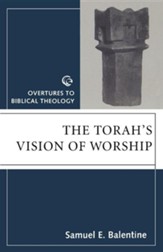 The Torah's Vision of Worship