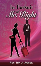In Pursuit of Mr. Right